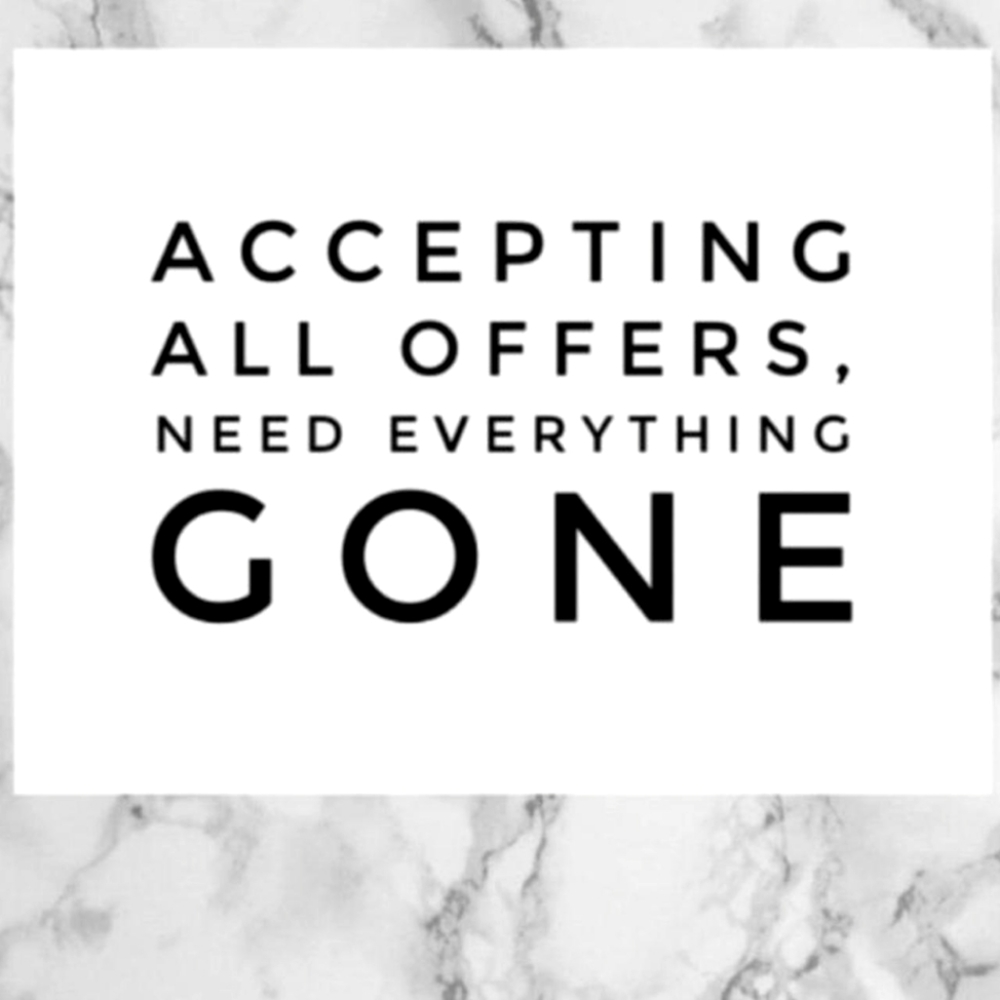 Need everything gone